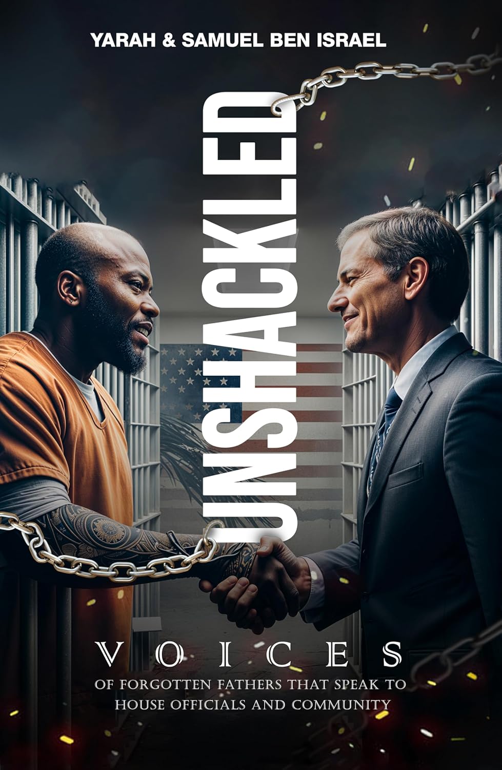 Unshackled Voices by Yarah Ben Israel, Samuel Ben Israel