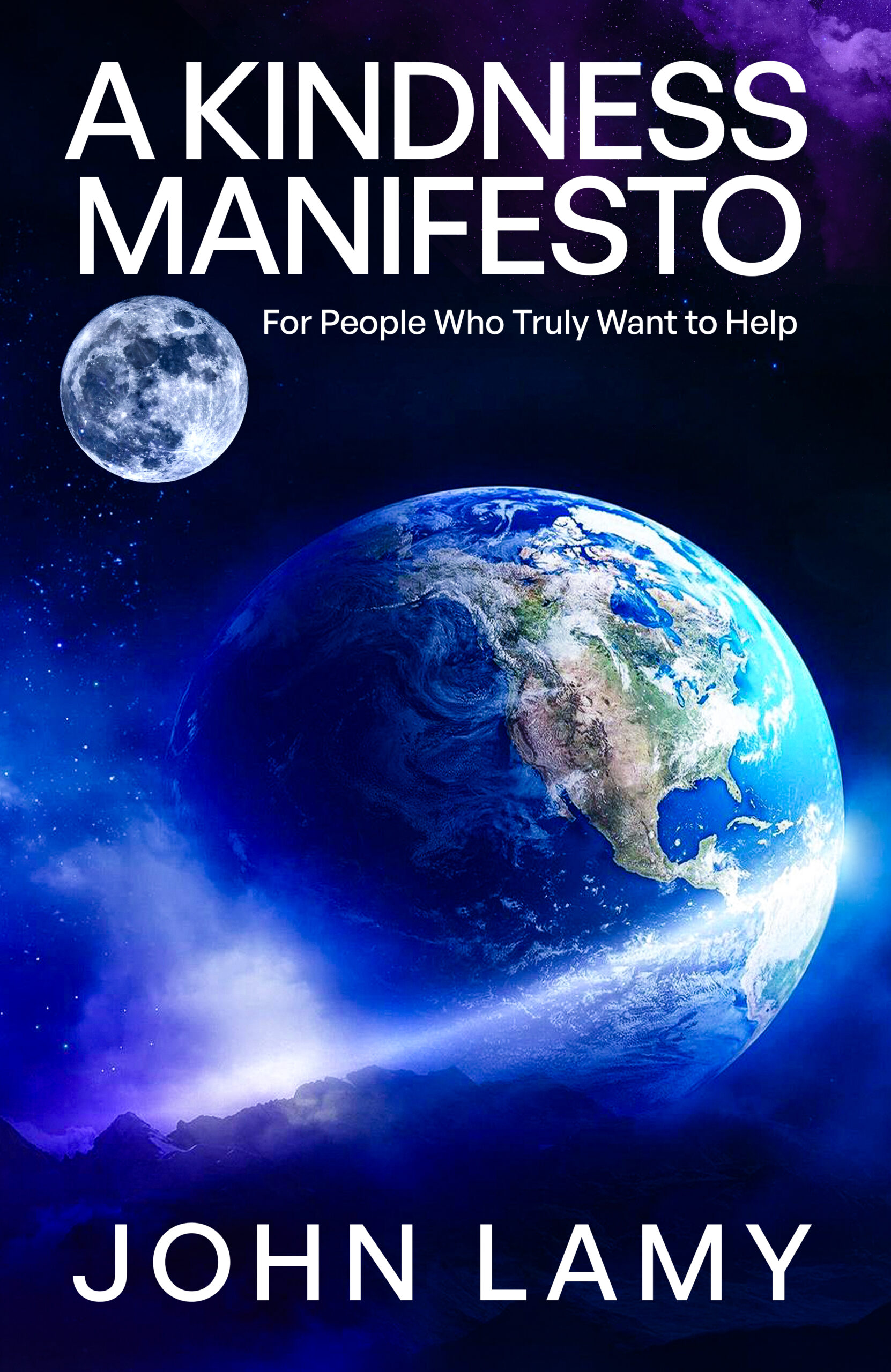 A Kindness Manifesto by John Lamy