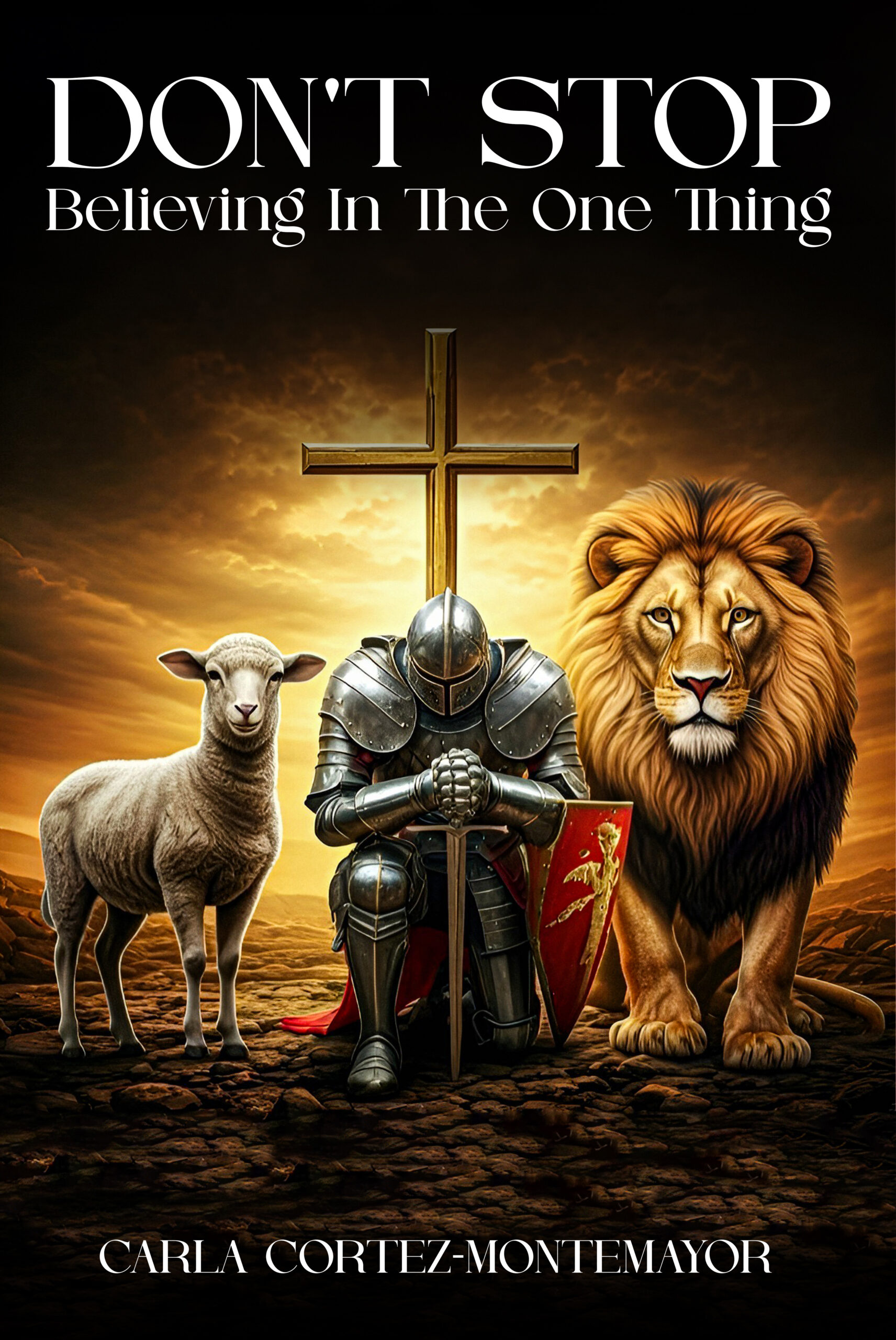 Don’t Stop Believing in One Thing by Carla Cortez-Montemayor