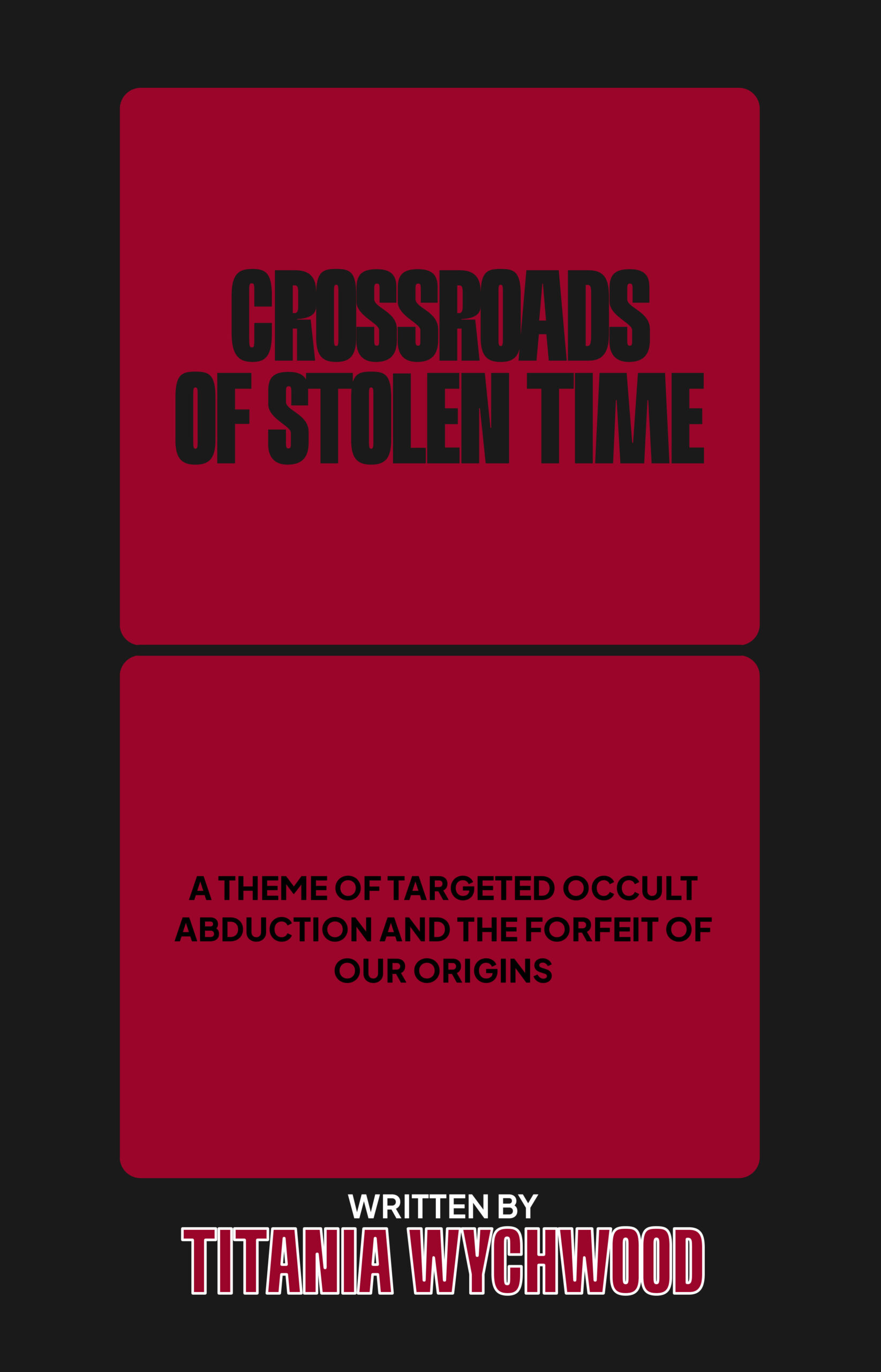 Crossroads of Stolen Time by Titania Wychwood