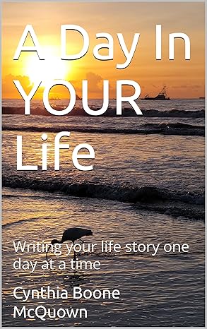 A Day In YOUR Life by Cynthia Boone McQuown