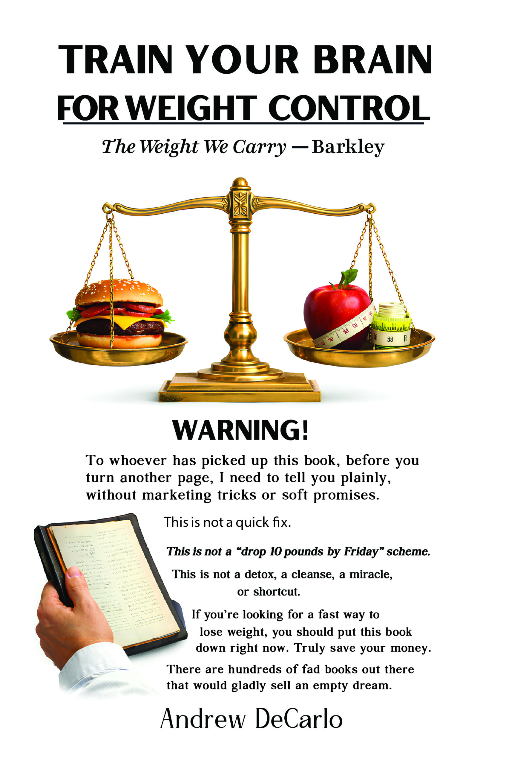 Train Your Brain for Weight Control by Andrew DeCarlo