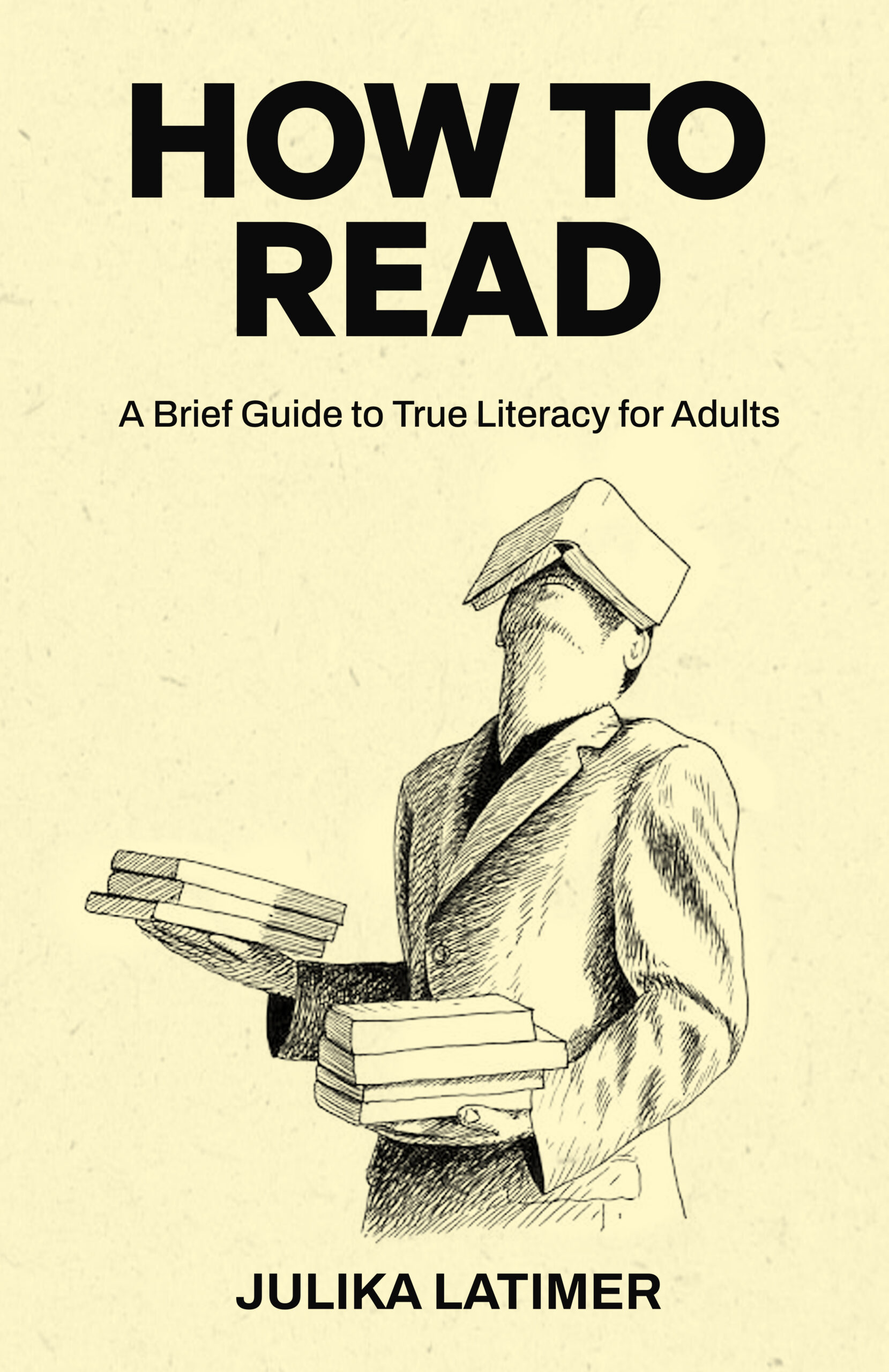 How To Read by Julika Latimer - eBook ISBN: 979-8-90379-874-2, Paperback ISBN: 979-8903798759